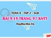 Bài 9.19 trang 97 Toán 8 Tập 2 Kết nối tri thức